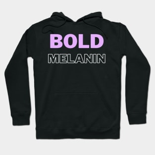 bold melanin Hoodie